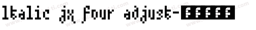 ltalic jx four adjust字体转换